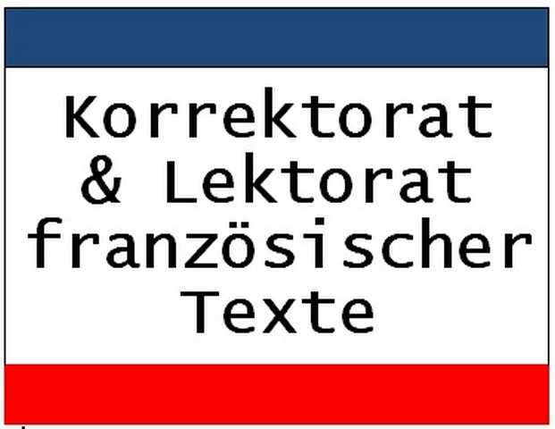 Korrekturlesen / Korrektorat / Lektorat französischer Texte durch Muttersprachler